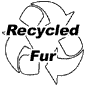 Made from Recycled Fur